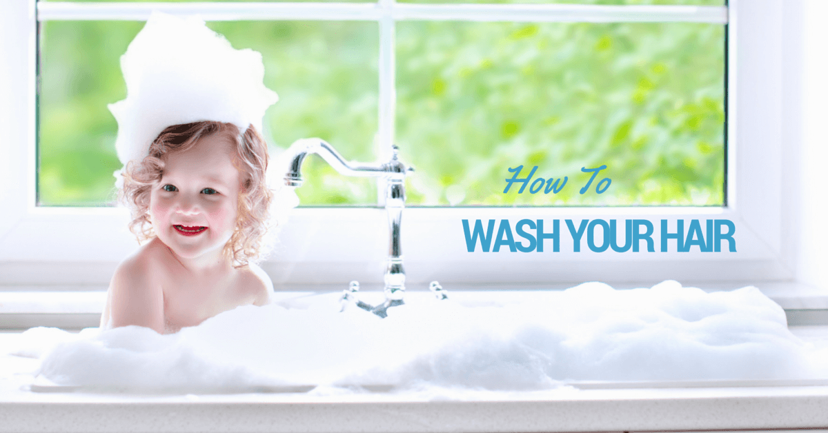 How To Wash Your Hair